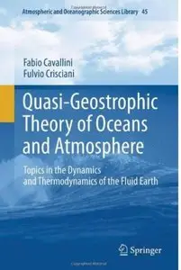 Quasi-Geostrophic Theory of Oceans and Atmosphere: Topics in the Dynamics and Thermodynamics of the Fluid Earth [Repost]