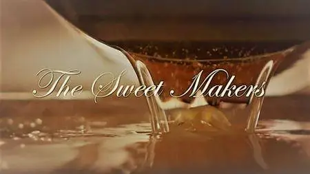 BBC - The Sweet Makers: Series 1 (2017)