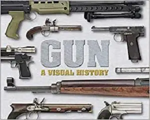 Gun: A Visual History