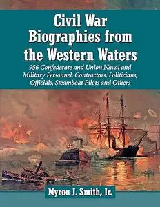 Civil War Biographies from the Western Waters (Repost)