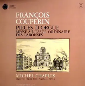 COUPERIN FRANCOIS. 2 Messes (Michel Chapuis, organ)