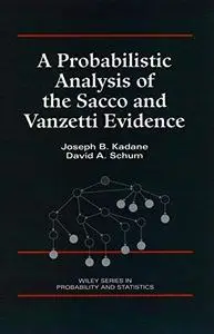 A Probabilistic Analysis of the Sacco and Vanzetti Evidence (Repost)