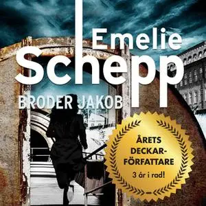 «Broder Jakob» by Emelie Schepp