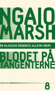 «Blodet på tangenterne» by Ngaio Marsh