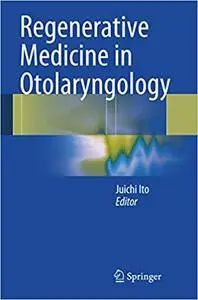 Regenerative Medicine in Otolaryngology