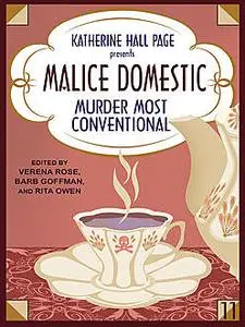 «Katherine Hall Page Presents Malice Domestic 11: Murder Most Conventional» by Katherine Hall Page