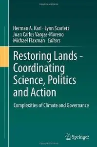 Restoring Lands - Coordinating Science, Politics and Action [Repost]