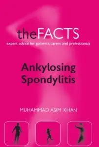 Ankylosing Spondylitis: The Facts  [Repost]