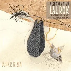 Alberto Arteta Laurok - Behar bizia (2019)