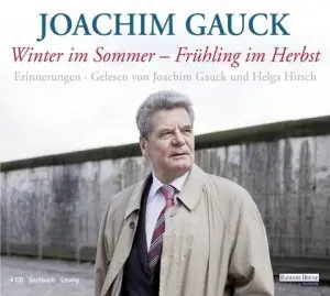 Joachim Gauck - Winter im Sommer - Frühling im Herbst