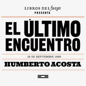 «El último encuentro» by Humberto Acosta