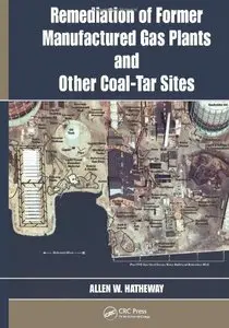 Remediation of former Manufactured Gas Plants and Other Coal-Tar Sites (repost)