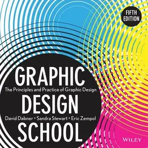 Graphic Design School: The Principles and Practice of Graphic Design (repost)