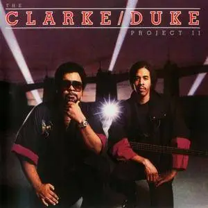 Stanley Clarke / George Duke - The Clarke/Duke Project II (1983) {Epic}