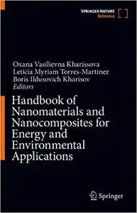 Handbook of Nanomaterials and Nanocomposites for Energy and Environmental Applications