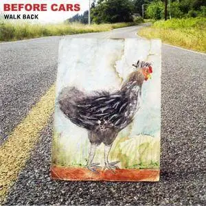 Before Cars - Walk Back (2009)