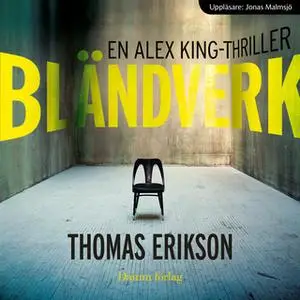 «Bländverk» by Thomas Erikson