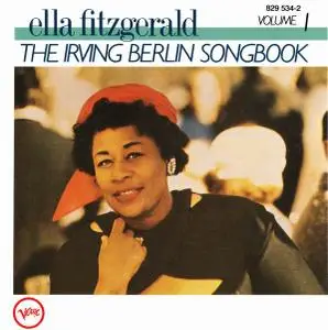 Ella Fitzgerald - The Irving Berlin Songbook, Vol. 1-2 (1958) [Reissue 1986]