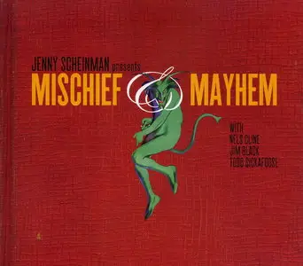 Jenny Scheinman - Mischief & Mayhem (2012)