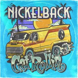 Nickelback - Get Rollin' (Deluxe) (2022/2023)