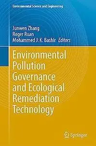 Environmental Pollution Governance and Ecological Remediation Technology