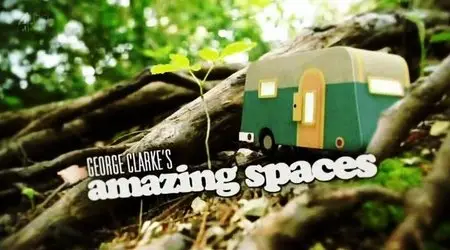 Channel 4 - George Clarke's Amazing Spaces (2012)