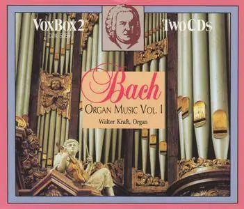 Walter Kraft - Bach: Organ Music Vol. I (1992)