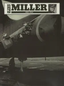 Glenn Miller: 1904-1944 (Piano, Vocal Soundbook) by Glenn Miller
