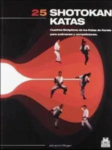 25 shotokan katas. Cuadros sinopticos de los katas de karate para examenes y competiciones