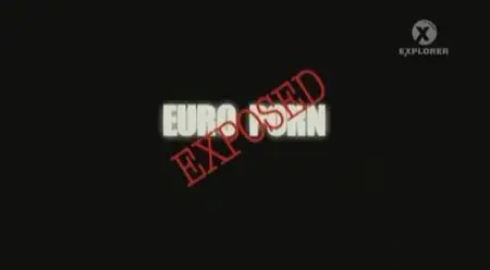 Euro Porn Exposed 1x01-06