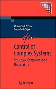 Control of Complex Systems: Structural Constraints and Uncertainty