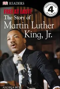 Free At Last, The Story of Martin Luther King, Jr. (Level 4: Proficient Readers) (repost)