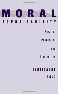 Moral Appraisability: Puzzles, Proposals, and Perplexities (repost)
