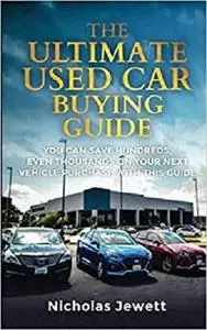 The Ultimate Used Car Buying Guide