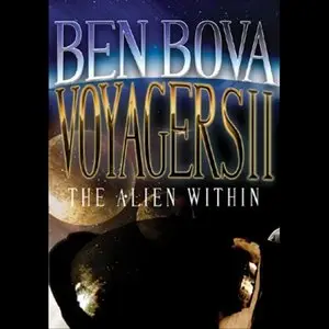 Voyagers II: The Alien Within - Ben Bova
