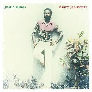 Justin Hinds - Know Jah Better (1992/2018)