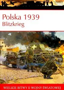 Polska 1939: Blitzkrieg (Wielkie Bitwy II Wojny Światowej)