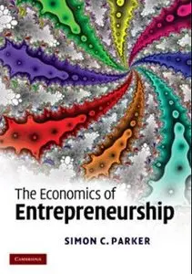 The Economics of Entrepreneurship (repost)