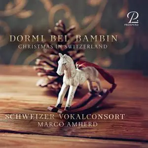 Schweizer Vokalconsort & Marco Amherd - Dormi Bel Bambin (2022)