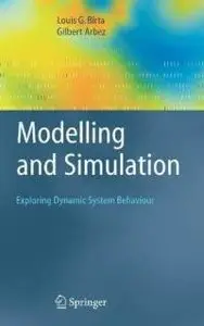 Modelling and Simulation: Exploring Dynamic System Behaviour (Repost)
