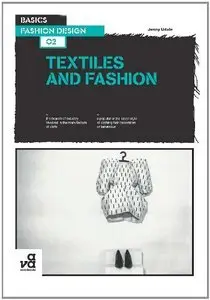 Basics Fashion Design 02: Textiles and Fashion (Repost)