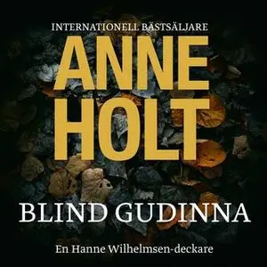 «Blind gudinna» by Anne Holt