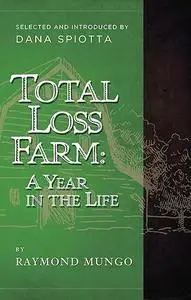 Total Loss Farm: A Year in the Life