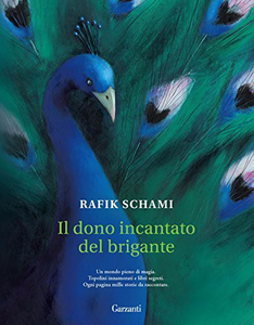 Il dono incantato del brigante - Rafik Schami