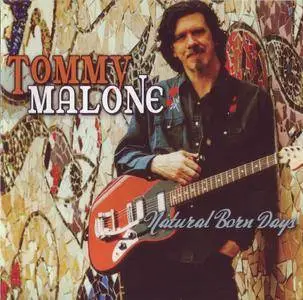 Tommy Malone - Natural Born Days (2013)