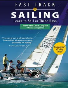 Fast Track to Sailing: Learn to Sail in Three Days
