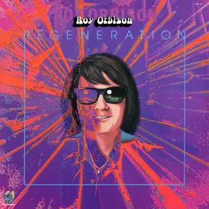 Roy Orbison - Regeneration (1977/2018) [Official Digital Download 24/192]