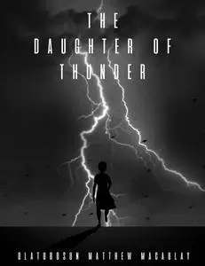 «Daughter of Thunder» by Olatubosun Matthew Macaulay