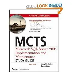 Sybex MCTS Microsoft SQL Server 2005 Implementation and Maintenance Study Guide Exam