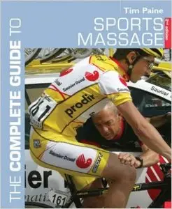 The Complete Guide to Sports Massage, 2nd edition